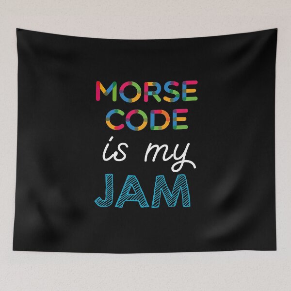 Item preview, Morse Code is my Jam. Funny Morse Code Design designed and sold by Custom365.
