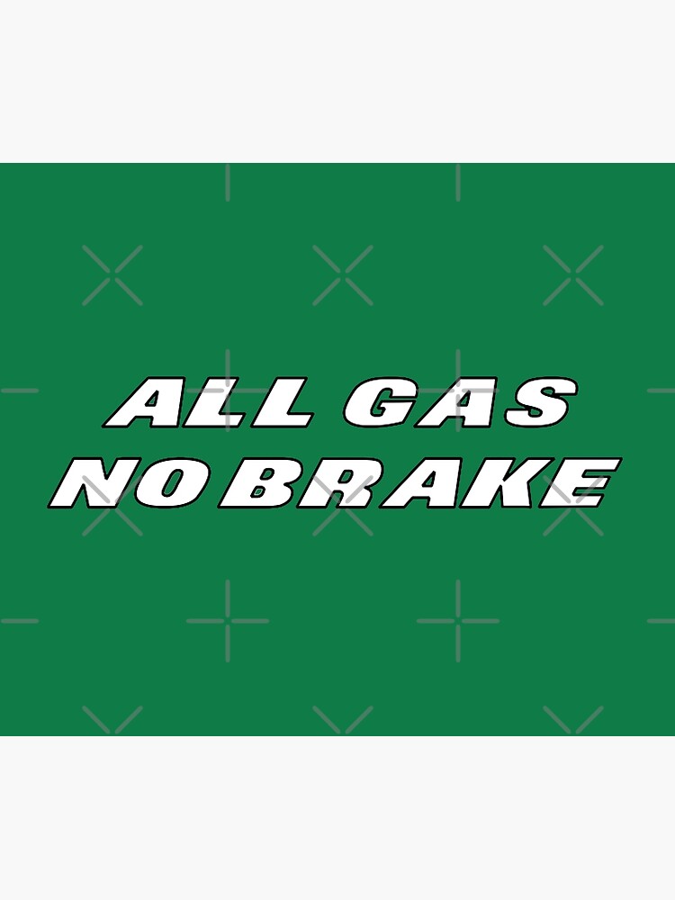 NYJ All Gas No Brake Logo Poster for Sale by GangGreenGear