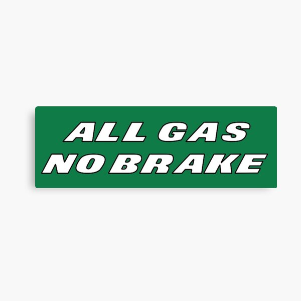 Jets All Gas No Brake Leinwanddruck