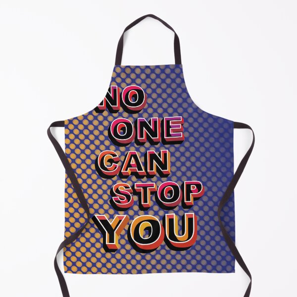 Item preview, NO ONE CAN STOP YOU designed and sold by Jetor.