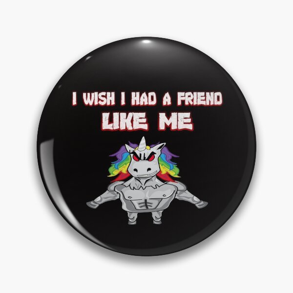 Item preview,  I WISH I HAD A FRIEND LIKE ME designed and sold by STREET666.