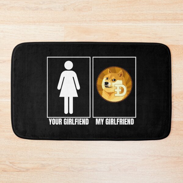Item preview, Dogecoin DOGE is my girlfriend designed and sold by Bitcoin-Fashion.