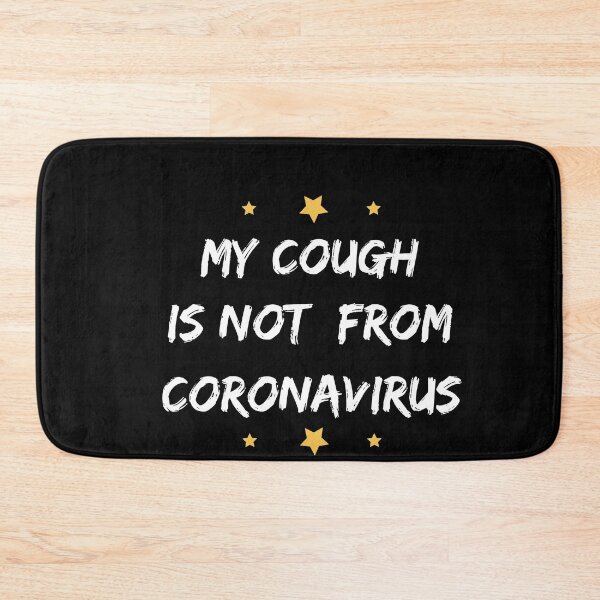 Item preview, my cough is not from coronavirus designed and sold by POSITIVEHL HL.