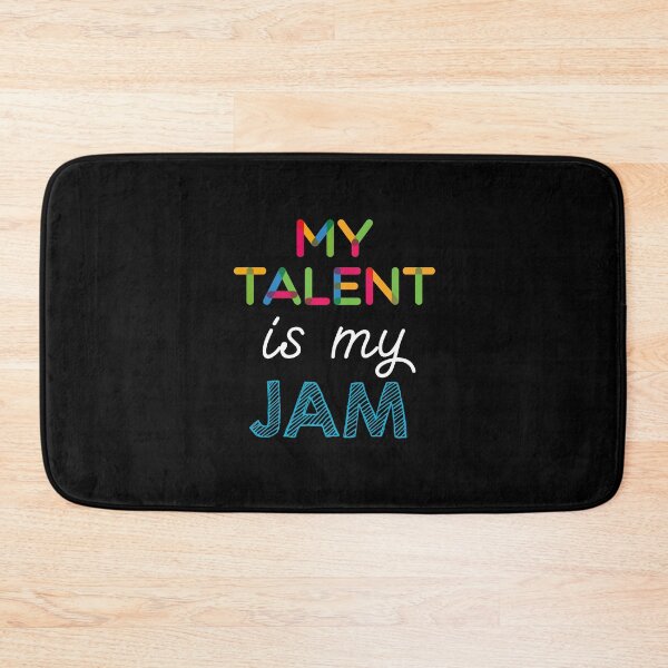 Item preview, My Talent is my Jam. Funny My Talent Design designed and sold by Custom365.