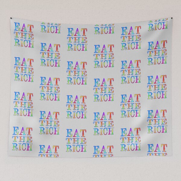 Item preview, Eat the Rich Colorfully designed and sold by StandarAmandar.
