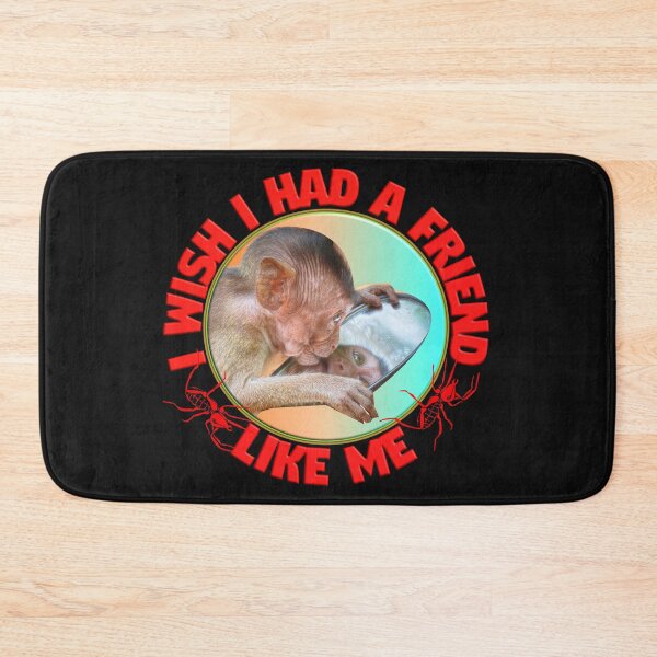Item preview,  I WISH I HAD A FRIEND LIKE ME designed and sold by Ralek.