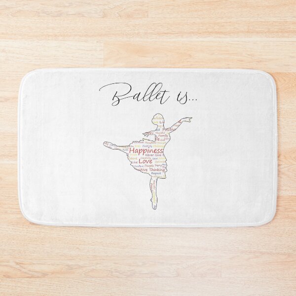 Item preview, ballet is love, ballet is happiness, ballet is positivity, ballet is practice designed and sold by PRINTED ..