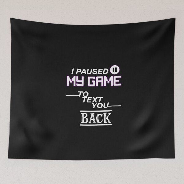 Item preview, i paused my hame to text you back t-shirt design  designed and sold by zouhairchnafa.