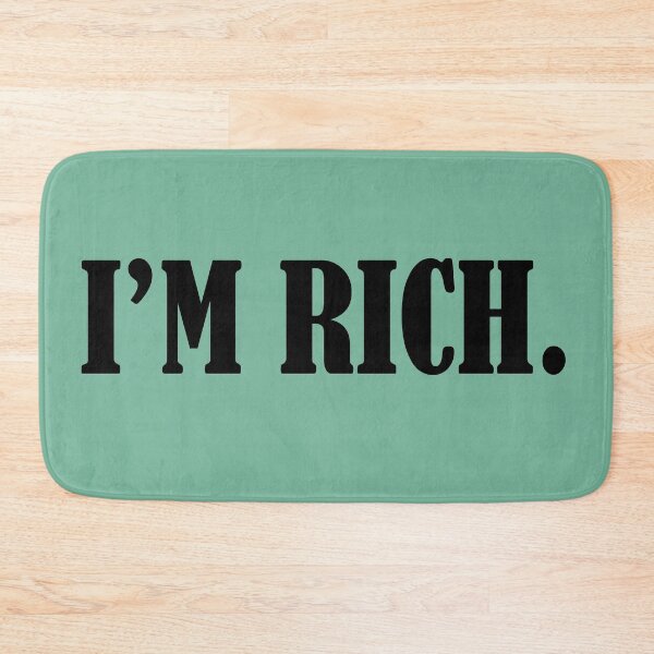 Item preview, I'm Rich designed and sold by FlowQey.