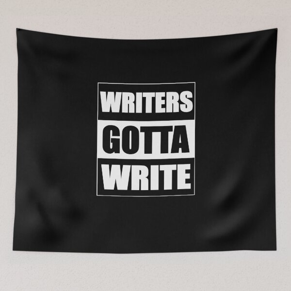 Item preview, Writers Gotta Write designed and sold by f2error.