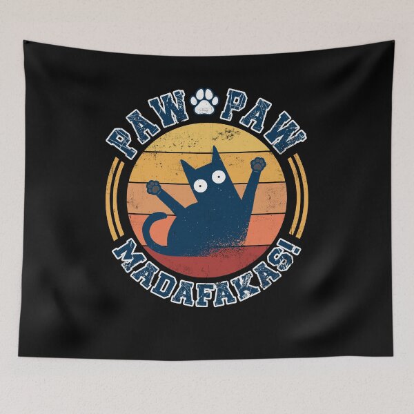 Item preview, Paw Paw Madafakas Cat Paws Vintage Funny designed and sold by Renergie.
