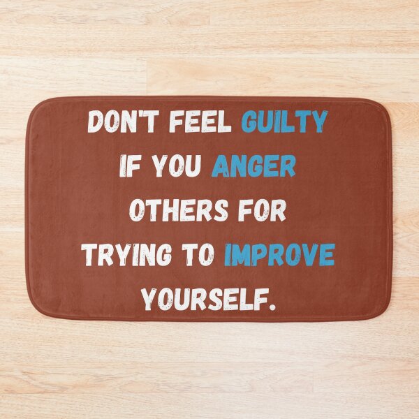 Item preview, Don't Feel Guilty for Improving Yourself! designed and sold by ShaunSandhu.