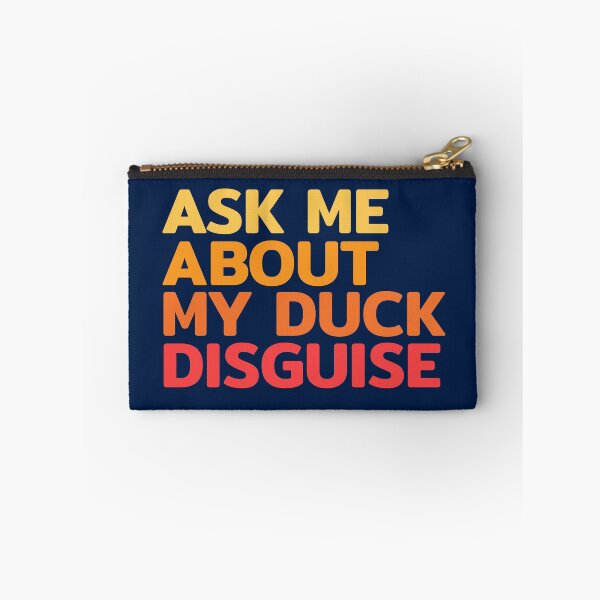 Item preview, Ask Me About My Duck Disguise designed and sold by RRiDesigns.