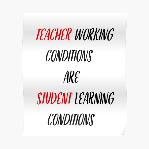 teacher-working-conditions-are-student-learning-conditions-poster-by