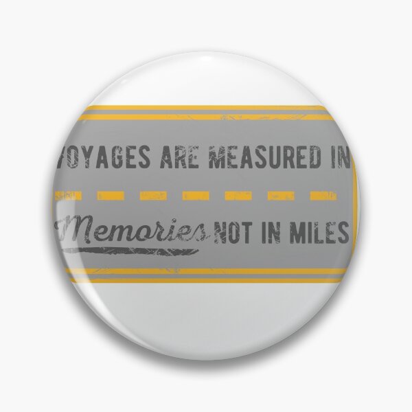 Item preview, Voyages are measured in memories, not in miles. designed and sold by Mrchaje.