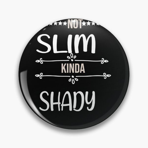 Item preview, Not Slim Kinda Shady  t-shirt  designed and sold by Perfectstyles.