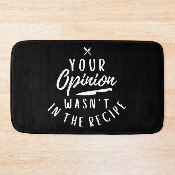 Item preview, Your Opinion Wasn't In The Recipe - BBQ Chef Quote designed and sold by Sutra-Lotus-Co.