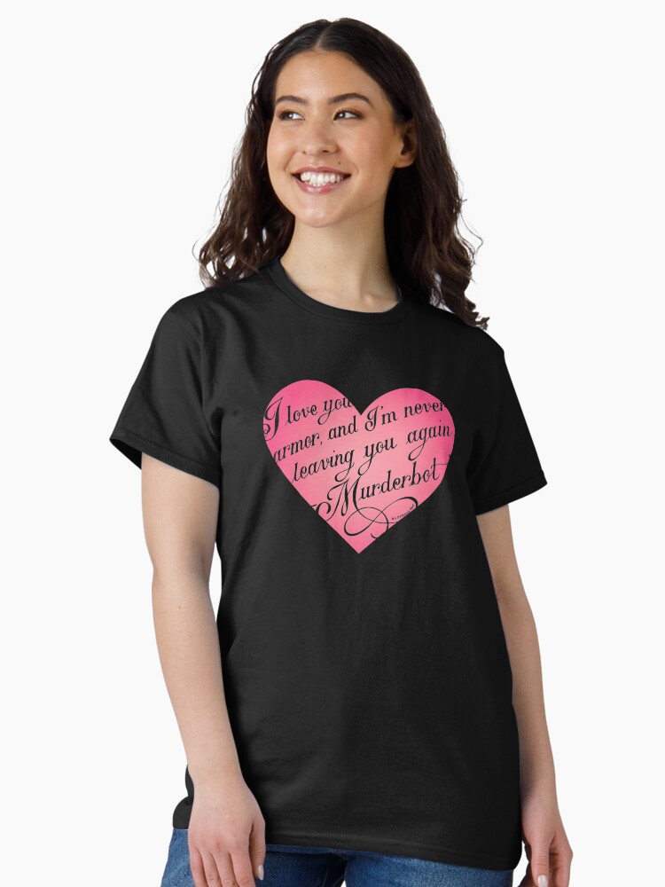 Thumbnail 2 of 7, Classic T-Shirt, A Murderbot Valentine designed and sold by CrownAndThistle.