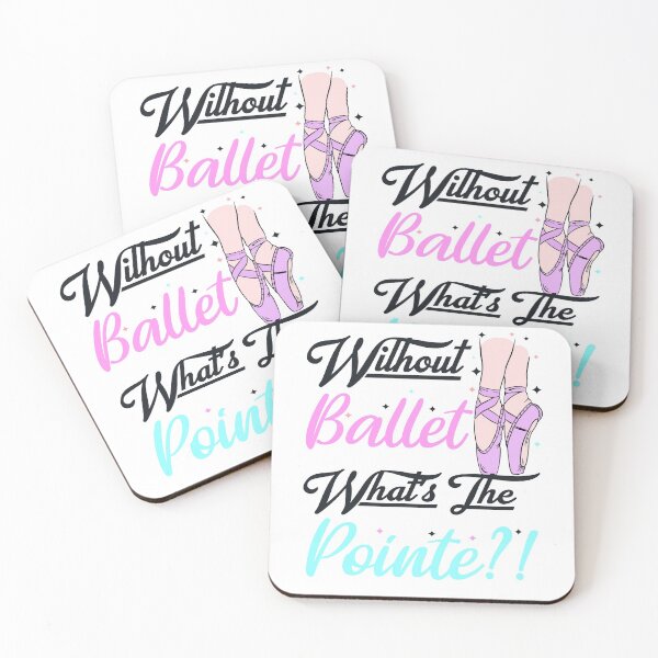 Item preview, without ballet what's the pointe designed and sold by PRINTED ..