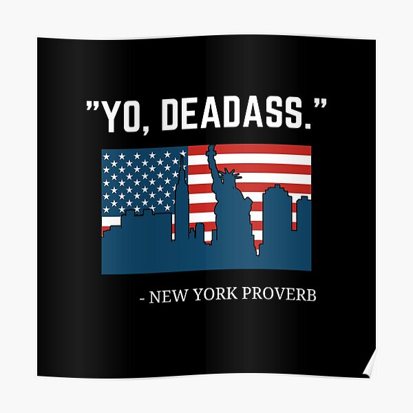 Deadass Posters Redbubble - new yerrr city roblox