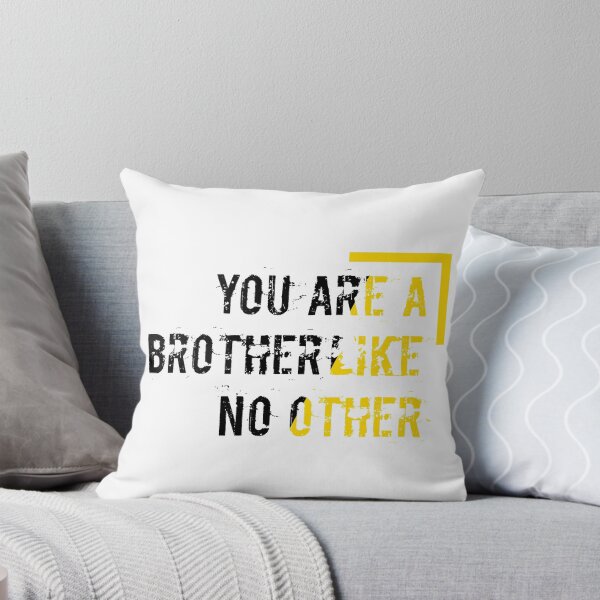 Item preview, You are the brother like no other designed and sold by Achily.