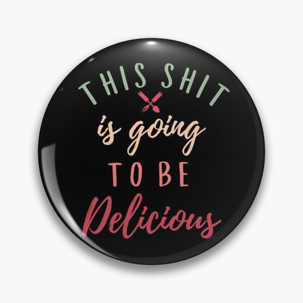 Item preview, This Shit Is Going To Be Delicious - Funny Chef  designed and sold by Sutra-Lotus-Co.