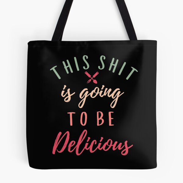 Item preview, This Shit Is Going To Be Delicious - Funny Chef  designed and sold by Sutra-Lotus-Co.