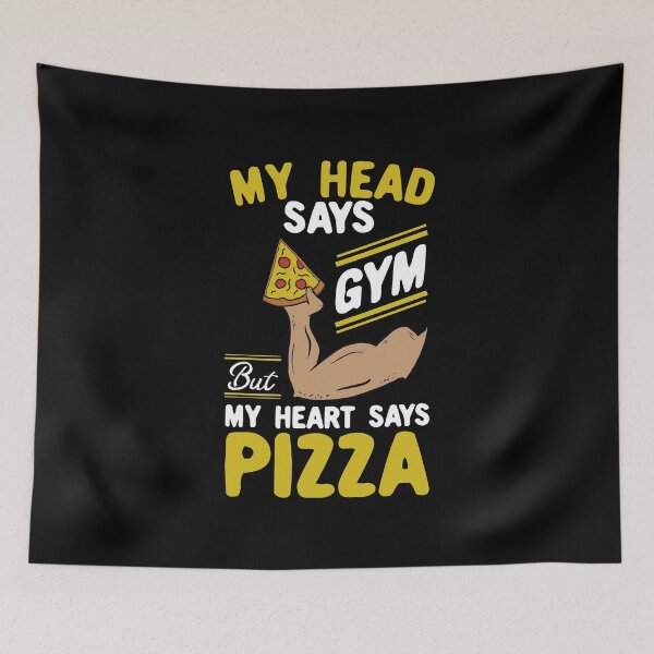 Item preview, My Head Says Gym But My Heart Says Pizza designed and sold by Dan66.