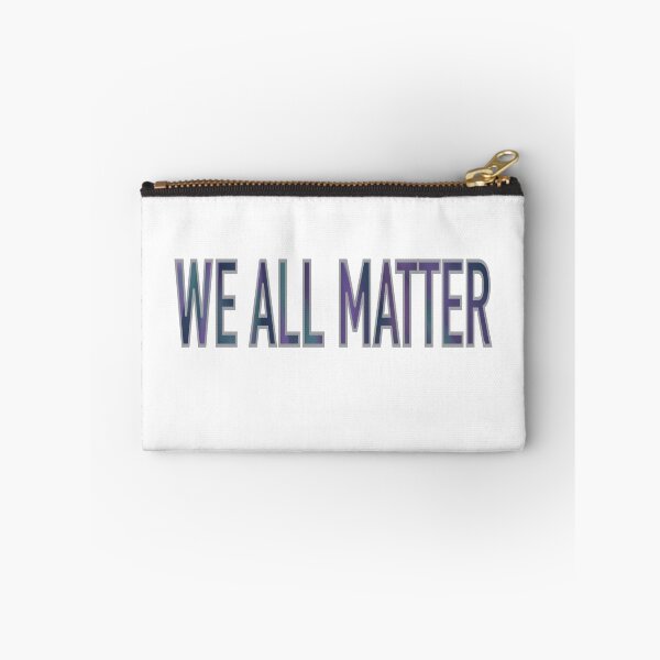 Item preview, we all matter designed and sold by Emalee6302.