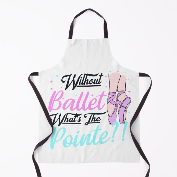 Item preview, without ballet what's the pointe designed and sold by PRINTED ..