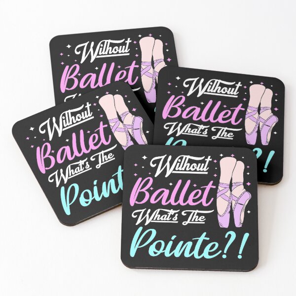 Item preview, without ballet what's the pointe designed and sold by PRINTED ..