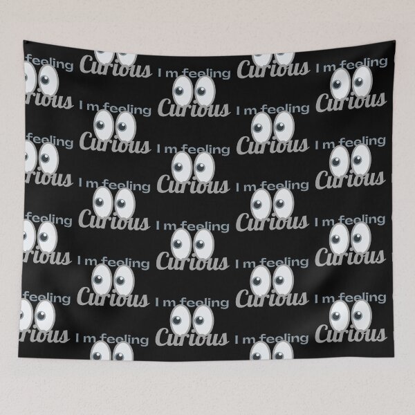 Item preview, I'm Feeling Curious Eyes Design  designed and sold by SweetAndSpice.