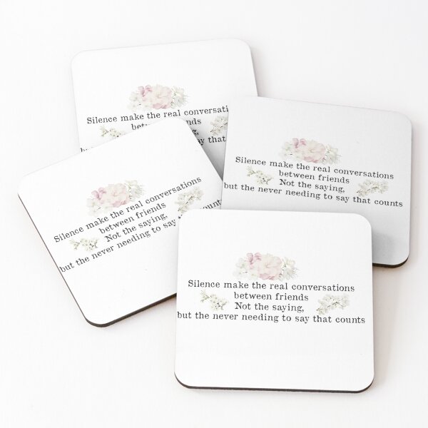 Item preview, Silence make the real conversations  between friends  Not the saying,  but the never needing to say that counts : Inspirational Quote designed and sold by Badrart.