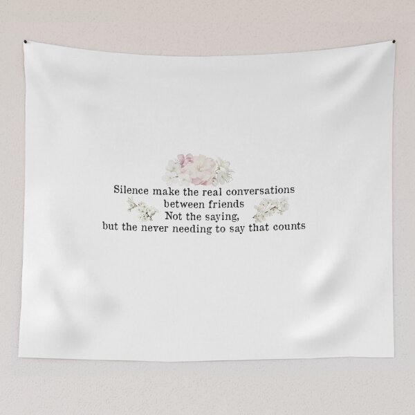 Item preview, Silence make the real conversations  between friends  Not the saying,  but the never needing to say that counts : Inspirational Quote designed and sold by Badrart.