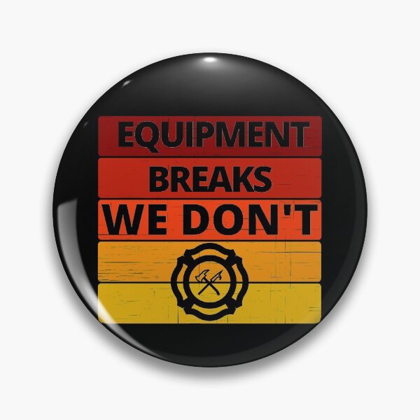 Item preview, Equipment Breaks, We Don't designed and sold by stelsanc.
