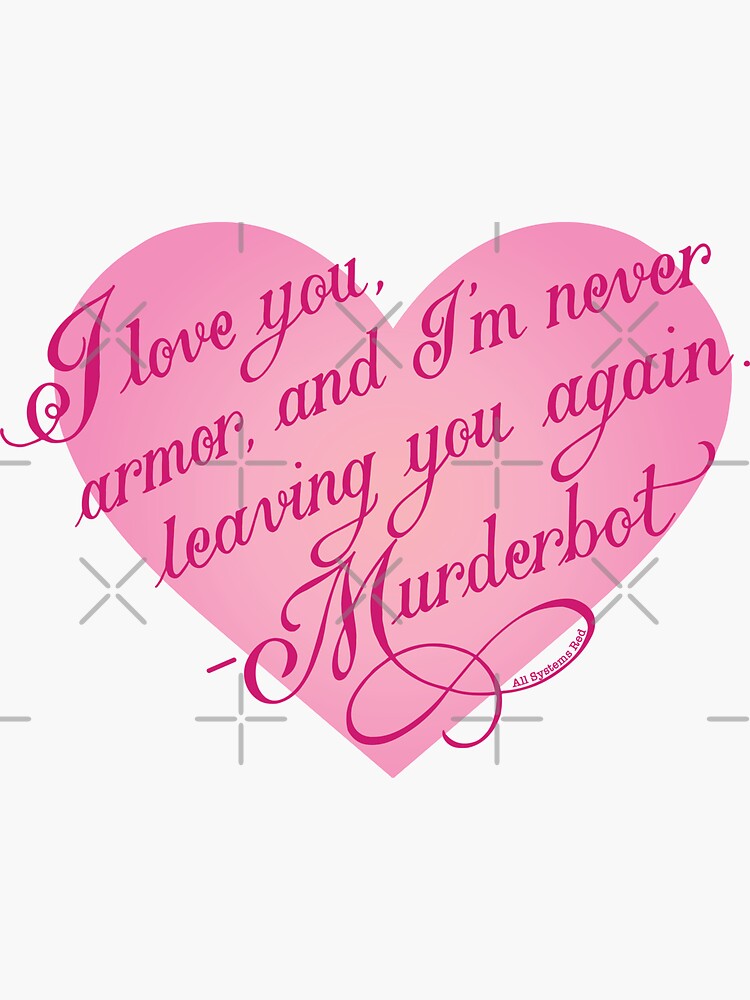 Thumbnail 3 of 3, Sticker, A Murderbot Valentine designed and sold by CrownAndThistle.