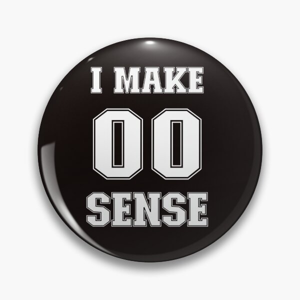 Item preview, I Make Zero Sense designed and sold by Str8like dattshirts.