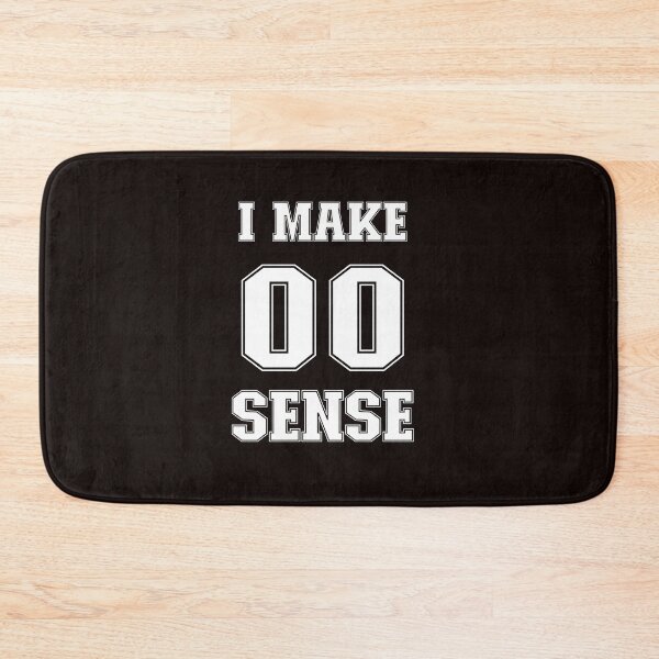 Item preview, I Make Zero Sense designed and sold by Str8like dattshirts.