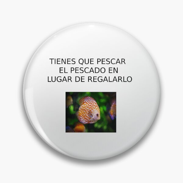 Item preview, KEEP THAT PESCAR EL PESCADO IN LUGAR DE REGALARLO designed and sold by Axel20.