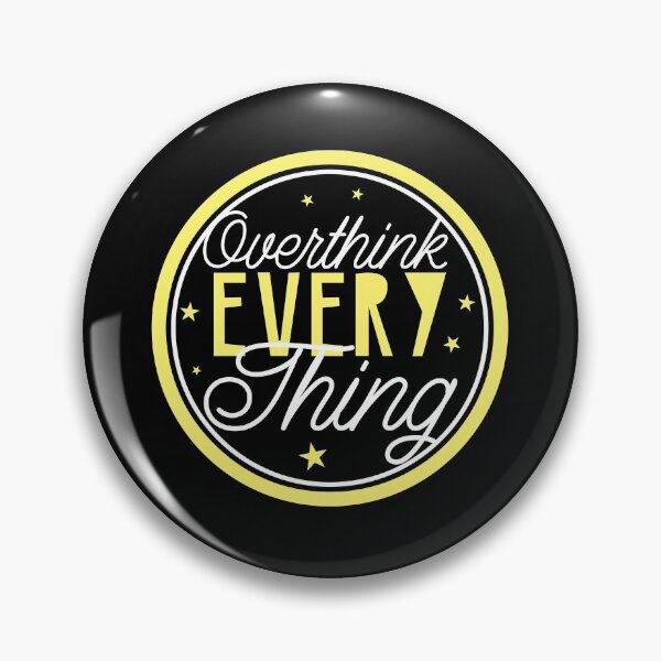 Item preview, OVERTHINK everything in a circle designed and sold by jazzydevil.