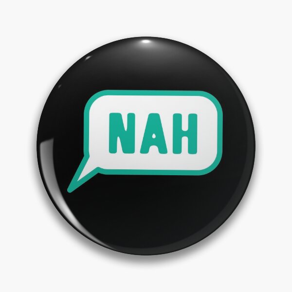 Item preview, NAH alone with matching YEAH in a speech bubble designed and sold by jazzydevil.