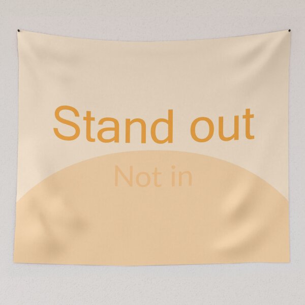 Item preview, Stand Out. Not In designed and sold by DudeDrew12.