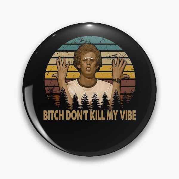 Item preview, Retro vintage napoleon art dynamite dont kill my vibe designed and sold by Miranda96.