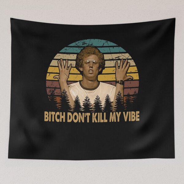 Item preview, Retro vintage napoleon art dynamite dont kill my vibe designed and sold by Miranda96.