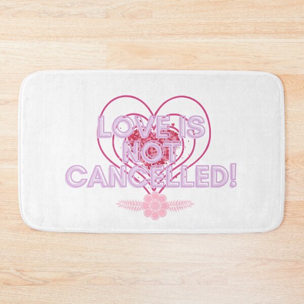 Item preview,  Love Is Not Canceled! Love is not canceled Love Valentine designed and sold by SoffyLee586.