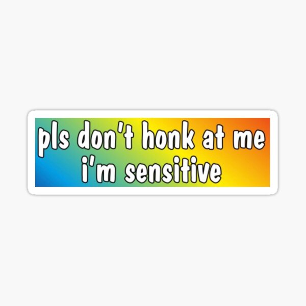 pls dont honk Sticker