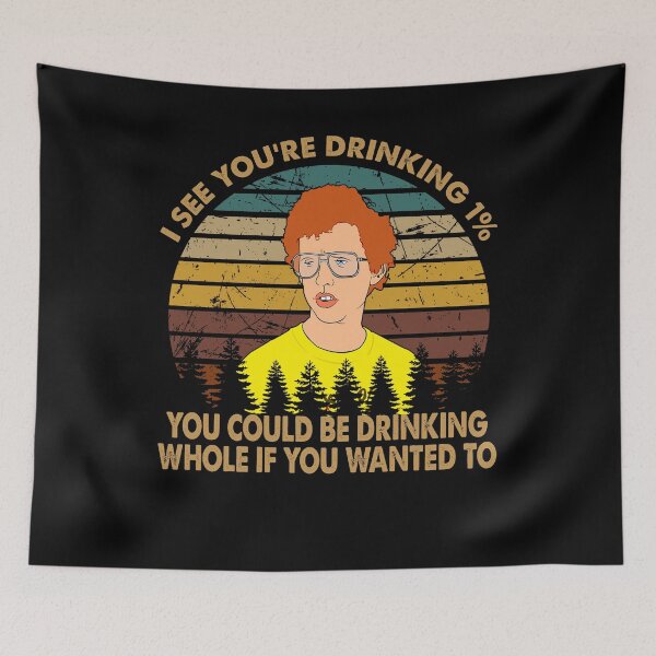 Item preview, I see you are drinking 1% napoleon art dynamite its a liger pretty much my favorite designed and sold by Miranda96.