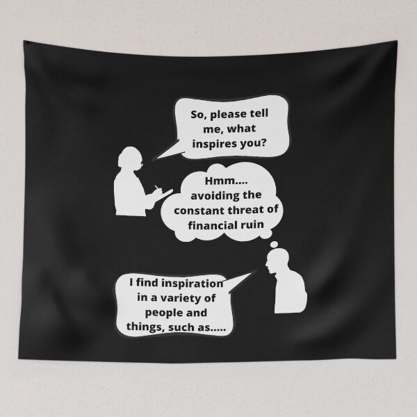 Item preview, What inspires you Funny Interview Design Sarcastic Humor designed and sold by Click-Like.