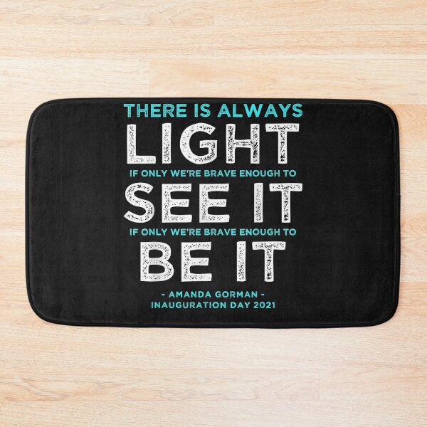 Item preview, Amanda Gorman Quote_ _There is Always Light if We're Brave designed and sold by Lukifo-Proper.