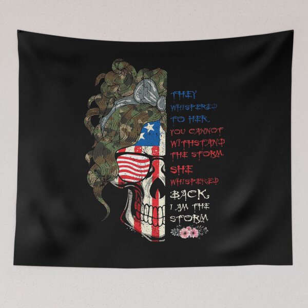 Item preview, They Whispered To Her You Cannot Withstand The Storm She Whispered Back I Am The Storm Crazy Skull Lady USA Flag designed and sold by BaseStore.